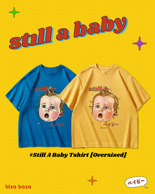 Still a baby 美式懷舊 10oz 重磅厚身T-shirt系列